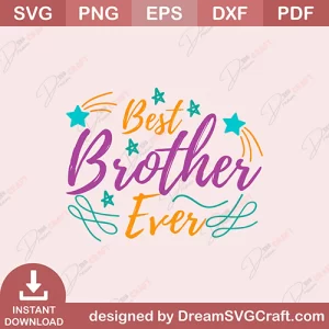 Best Brother Ever SVG