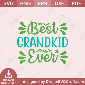 Best GrandKid Ever SVG