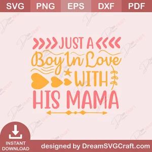 Just A Boy In Love With His Mama SVG