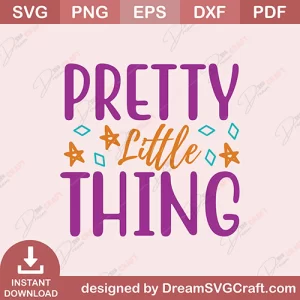 Pretty Little Thing SVG