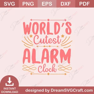 Worlds Cutest Alarm Clock SVG