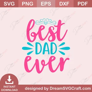 Best Dad Ever SVG