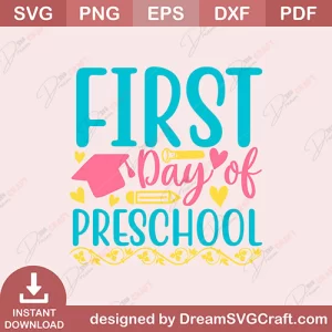 First Day Of Preschool SVG
