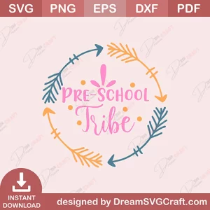Pre School Tribe SVG