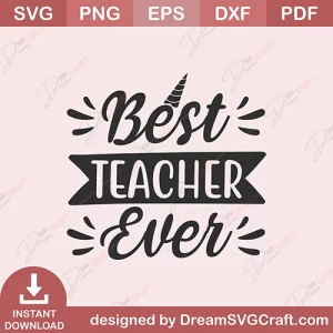 Best Teacher Ever SVG