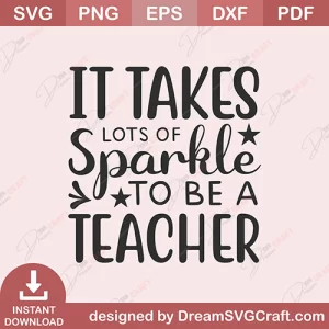 It Takes Lots Of Sporkle To Be A Teacher SVG
