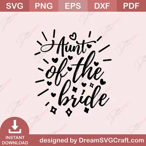 Aunt Of The Bride SVG