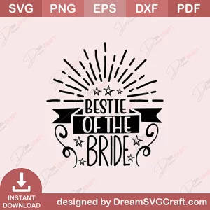 Bestie Of The Bride SVG