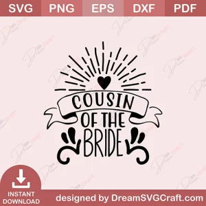 Cousin Of The Bride SVG