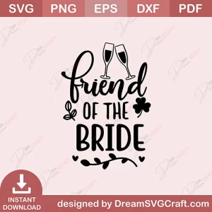 Friend Of The Bride SVG