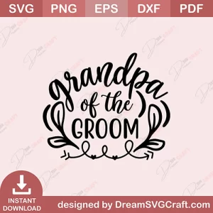 Grandpa Of The Groom SVG