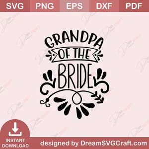 Grandpa Of The Bride SVG