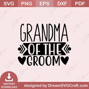 Grandma Of The Groom SVG