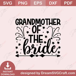 Grandmother Of The Bride SVG