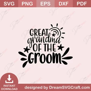 Great Grandma Of The Groom SVG
