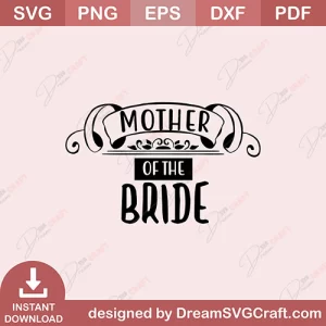 Mother Of The Bride SVG