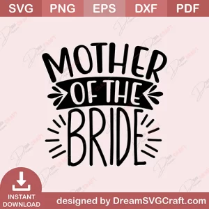 Mother Of The Bride SVG