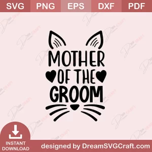 Mother Of The Groom SVG