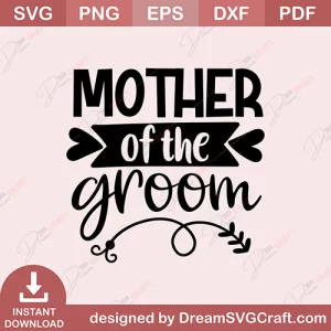 Mother Of The Groom SVG