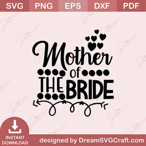Mother Of The Bride SVG