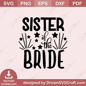 Sister Of The Bride SVG