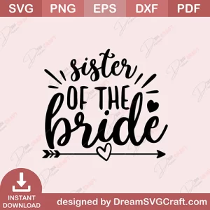 Sister Of The Bride SVG