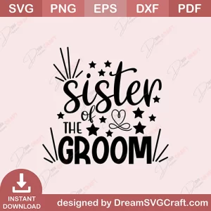 Sister Of The Groom SVG