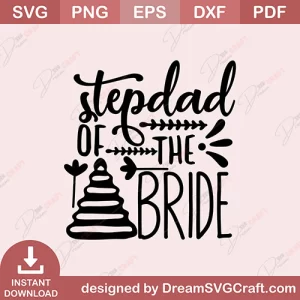 Stepdad Of The Bride SVG
