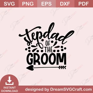 Stepdad Of The Groom SVG