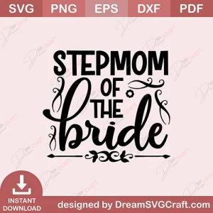 Stepmom Of The Bride SVG