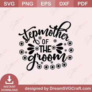 Stepmother Of The Groom SVG