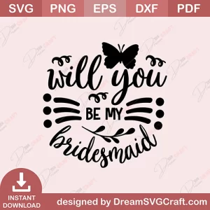 Will You Be My Bridesmaid SVG