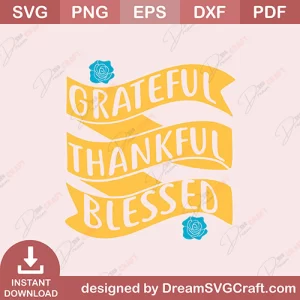 Grateful Thankful Blessed SVG
