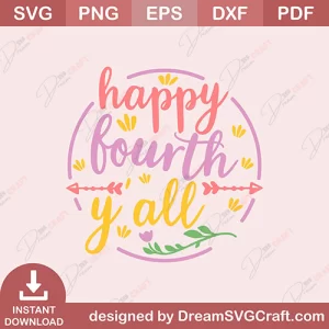 Happy Fourth You All SVG