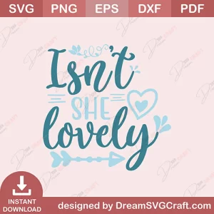 Is Not She Lovely SVG