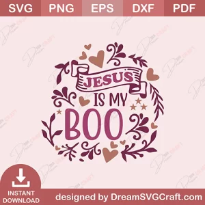 Jesus Is My Boo SVG