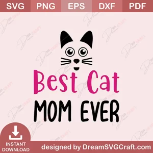 Best Cat Mom Ever SVG