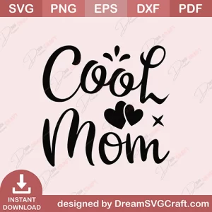 Cool Mom SVG