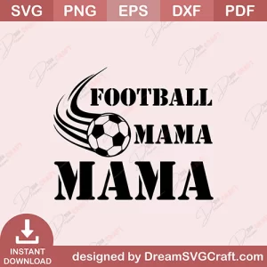 Football Mama Mama SVG
