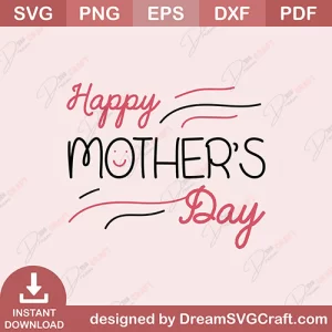 Happy Mothers Day SVG