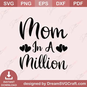 Mom In A Million SVG