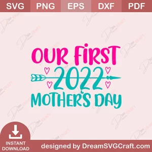 Our First 2022 Mothers Day SVG