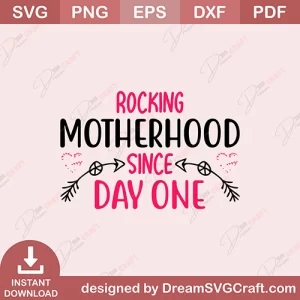Rocking Motherhood Since And One SVG