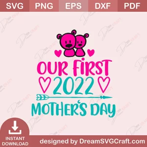 Our First 2022 Mothers Day SVG
