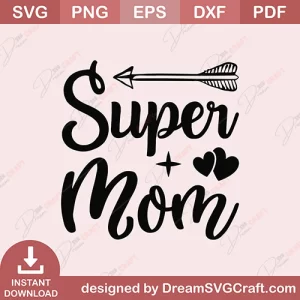 Super Mom SVG