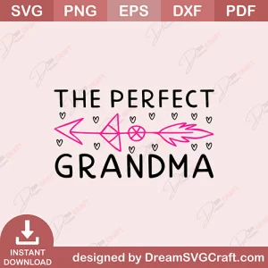 The Perfect Grandma SVG