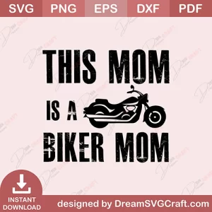 This Mom Is A Biker Mom SVG