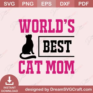 Worlds Best Cat Mom SVG