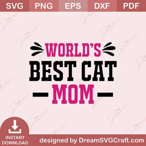Worlds Best Cat Mom SVG