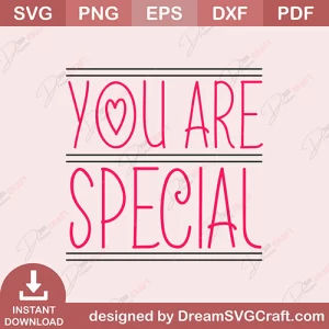 You Are Special SVG